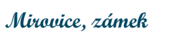 Mirovice, zámek